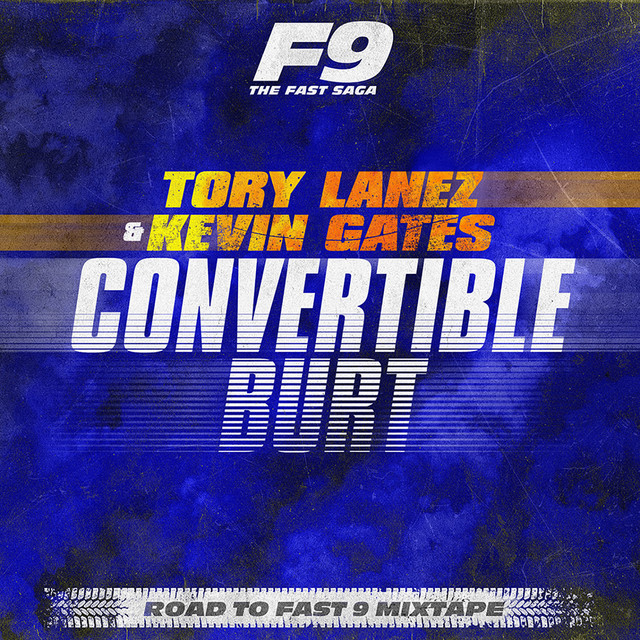 Convertible Burt (From Road To Fast 9 Mixtape) on PewPee