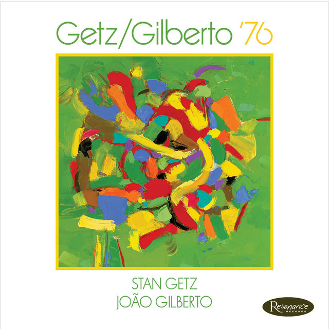 Getz / Gilberto ‘76 on PewPee